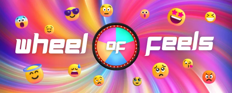 Wheel of Feels